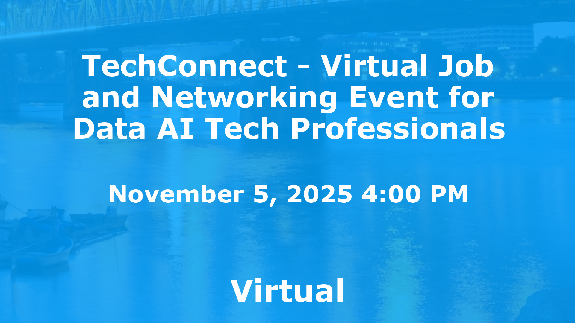 TechConnect - Virtual Job and Networking Event for Data AI Tech Professionals event image
